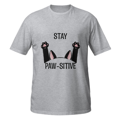 Stay Paw-sitive Unisex T-Shirt