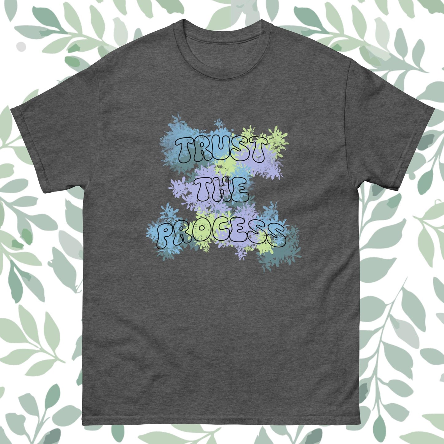 Trust The Process Unisex Classic Tee